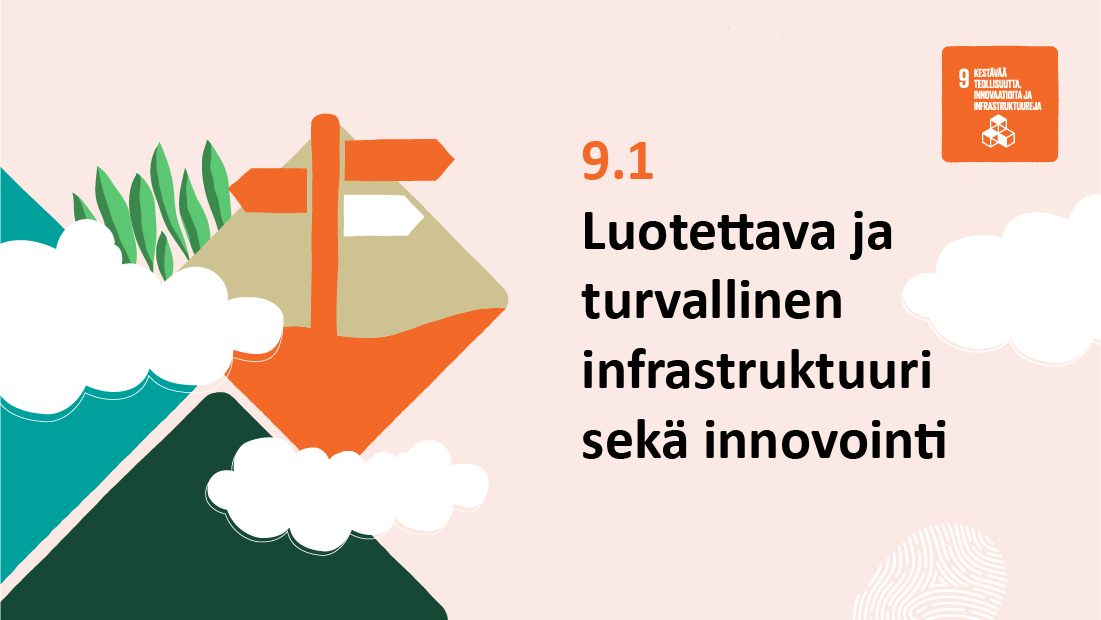 Luotettava ja turvallinen infrastruktuuri sekä innovointi.