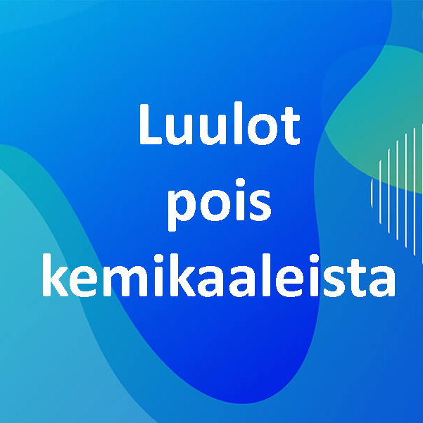 Linkki Luulot pois kemikaaleista -osion etusivulle.