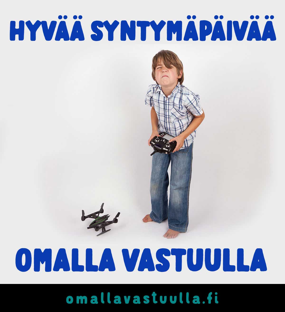 Hyvää syntymäpäivää, omalla vastuulla